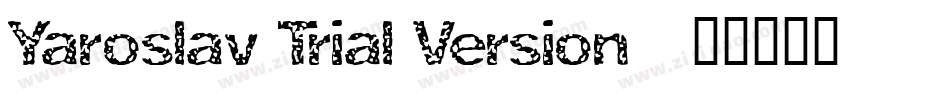 Yaroslav Trial Version字体转换